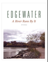 Edgewater: A River Runs By It
